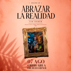 Tio Rober: Abrazar la Realidad - Stand Up